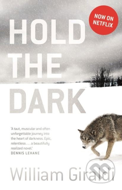 Hold the Dark - William Giraldi - kniha z kategorie Thrillery