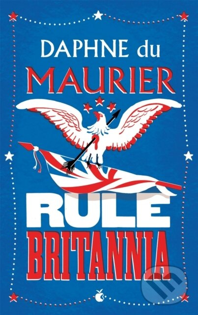 Rule Britannia - Daphne Du Maurier