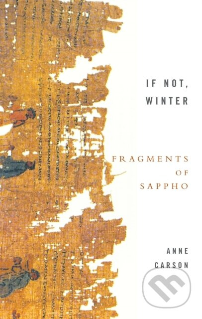 If Not, Winter: Fragments Of Sappho - Anne Carson - kniha z kategorie Literární věda