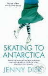 Skating to Antarctica - Jenny Diski - kniha z kategorie Zdraví a životní styl