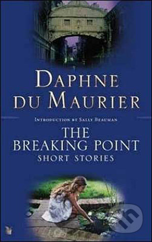 The Breaking Point - Daphne du Maurier - kniha z kategorie Beletrie