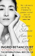 Even Silence Has an End (My Six Years of Captivity in the Colombian Jungle) - kniha z kategorie Cestopisy