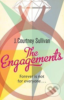 The Engagements - J. Courtney Sullivan - kniha z kategorie Beletrie