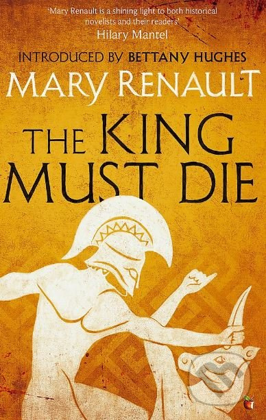 The King Must Die - Mary Renault - kniha z kategorie Beletrie