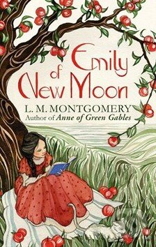 Emily of New Moon - Lucy Maud Montgomery - kniha z kategorie Beletrie pro děti