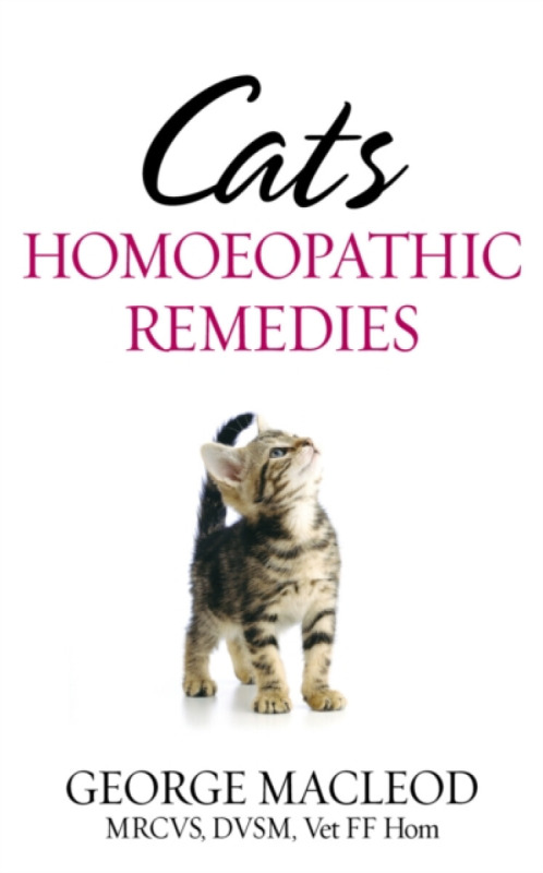 Cats: Homoeopathic Remedies - Macleod George