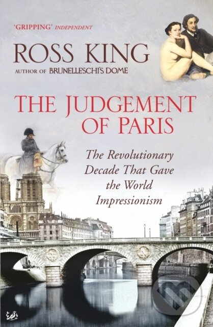 The Judgement of Paris (The Revolutionary Decade That Gave the World Impressionism) - kniha z kategorie Maliarstvo a sochárstvo