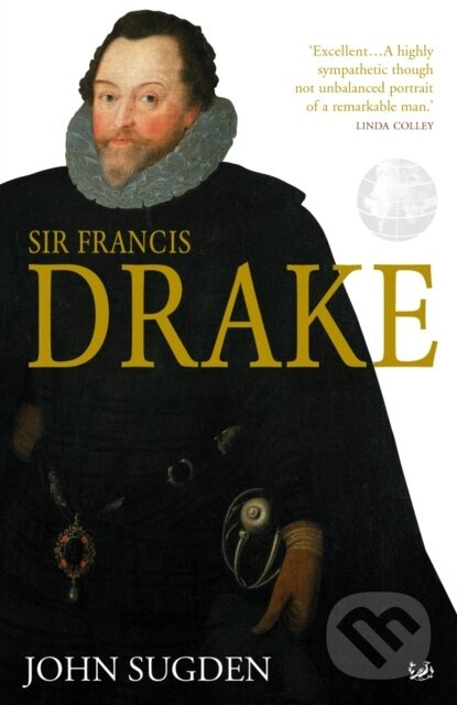 Sir Francis Drake - Dr John Sugden - kniha z kategorie História