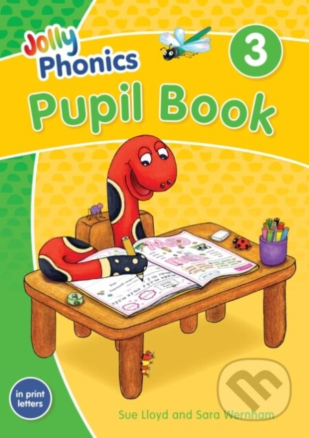 Jolly Phonics Pupil Book 3 In Print Lett (in Print Letters (British English edition)) - kniha z kategorie Pro děti
