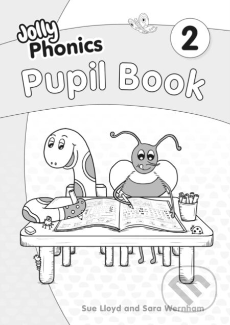 Jolly Phonics Pupil Book 2 : in Precursive Letters (British English edition) Jolly Learning Ltd