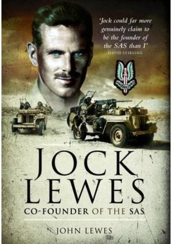 Jock Lewes: Co-Founder of the SAS Pen & Sword Books Ltd