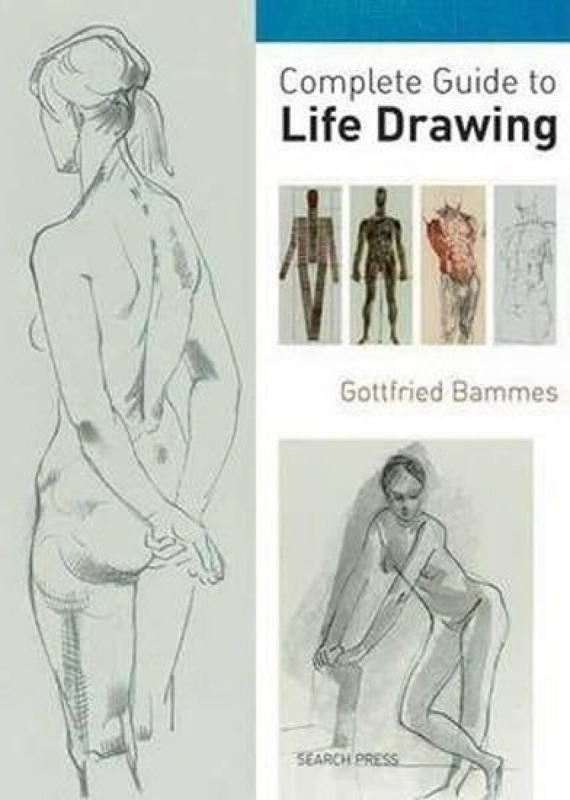 Complete Guide to Life Drawing - Gottfried Bammes - kniha z kategorie Hobby
