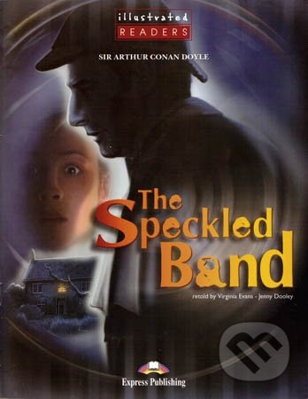 Illustrated Readers 2 The Speckled Band - Readers Express Publishing