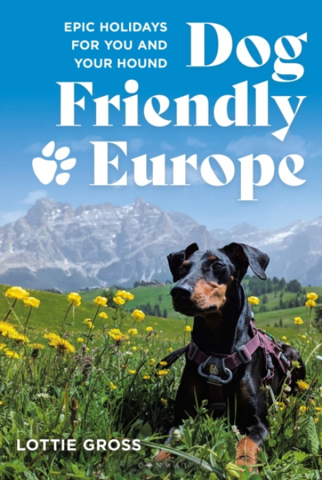 Bloomsbury Publishing PLC Dog-Friendly Europe - Gross, Lottie