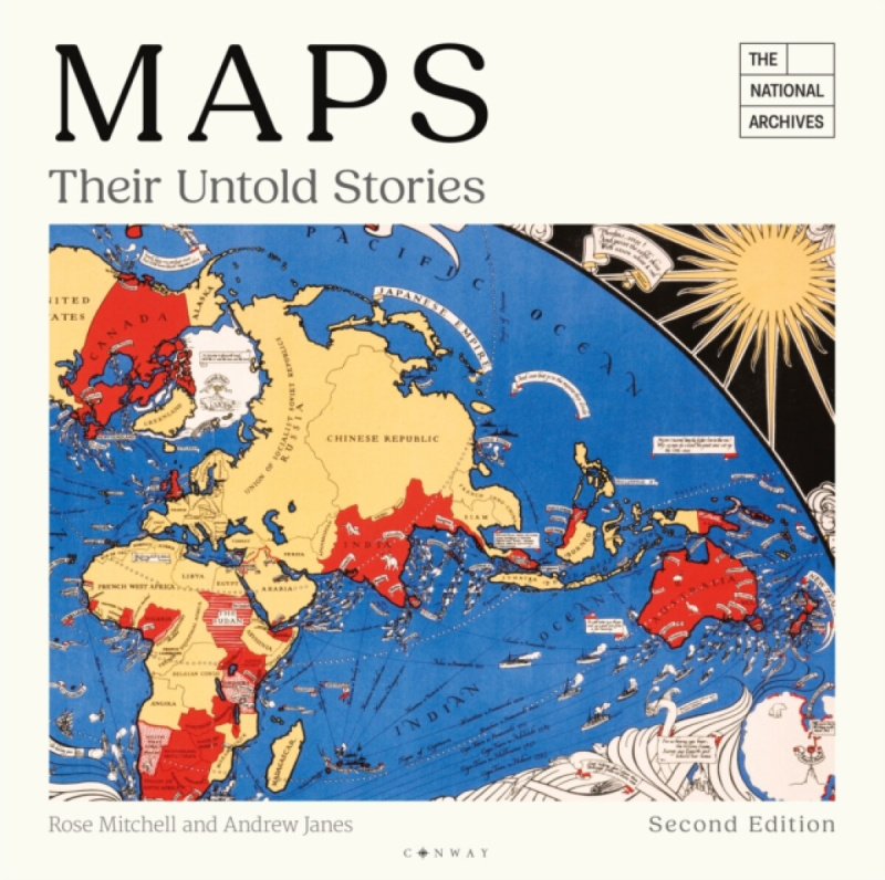 Bloomsbury Publishing PLC Maps: Their Untold Stories 2nd edition - Mitchell, Rose a Janes, Andrew