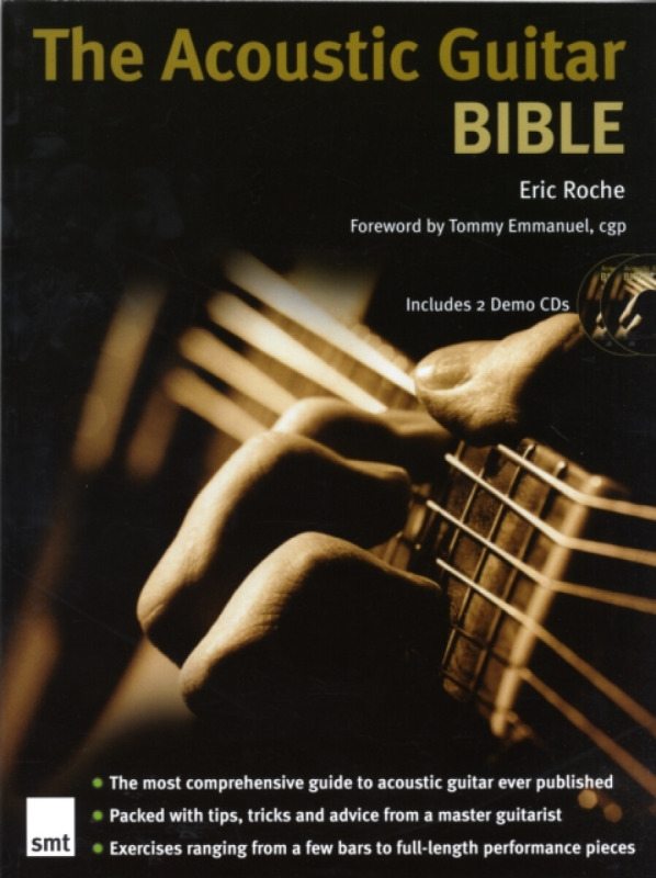 The Acoustic Guitar Bible - Eric Roche
