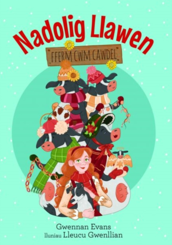 Gwasg Carreg Gwalch Fferm Cwm Cawdel: Nadolig Llawen - Evans, Gwennan