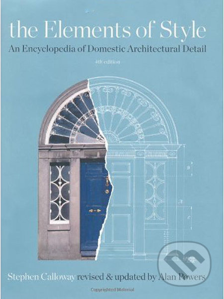 The Elements of Style (An Encyclopedia of Domestic Architectural Detail) - kniha z kategorie Architektura
