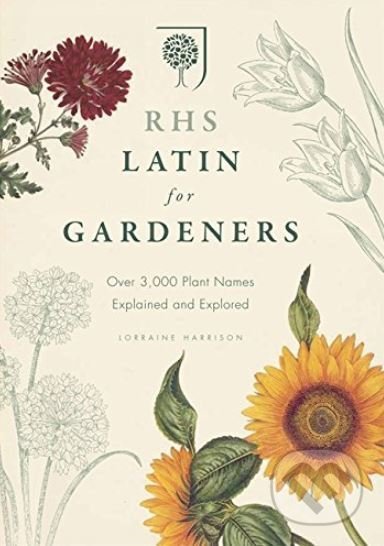 RHS Latin for Gardeners - kniha z kategorie Dům, byt a zahrada