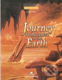 Illustrated Readers 1 A1 - Journey to the Centre of the Earth +CD - kniha z kategorie Jazykové učebnice a slovníky