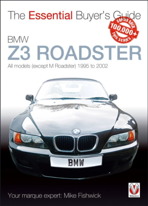 BMW Z3 Roadster, All Models (Except M Roadster) 1995 to 2002 DAVID & CHARLES