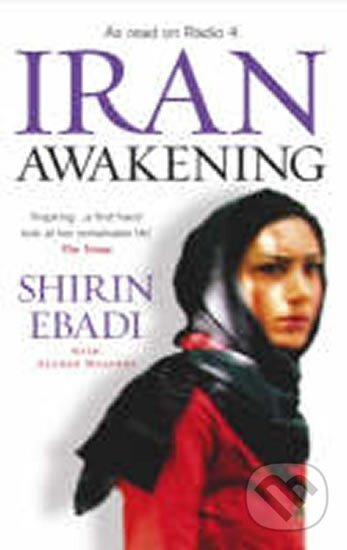 Iran Awakening - Shirin Ebadi