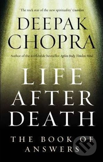 Life After Death - The Book of Answers - Deepak Chopra