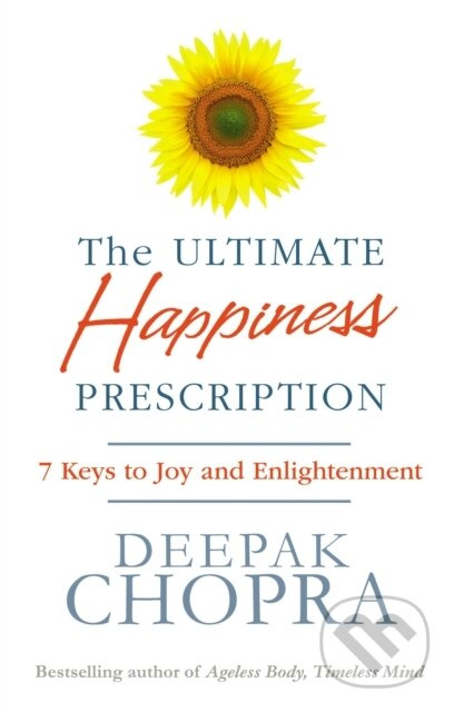 The Ultimate Happiness Prescription (7 Keys to Joy and Enlightenment) - kniha z kategorie Filozofie