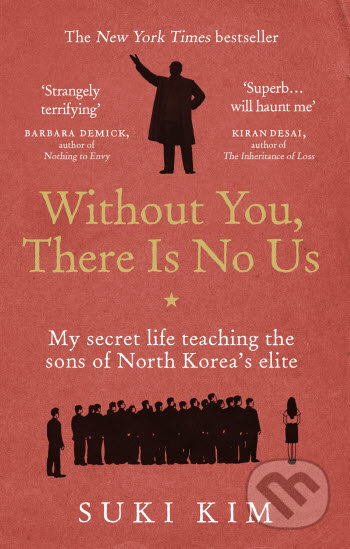 Without You, There is no Us (My secret life teaching the sons of North Korea’s elite) - kniha z kategorie Odborné a naučné