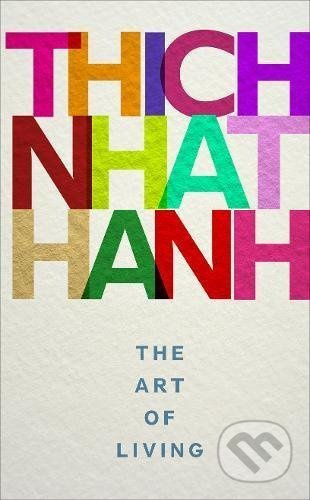 The Art of Living - Thich Nhat Hanh - kniha z kategorie Motivace a seberozvoj