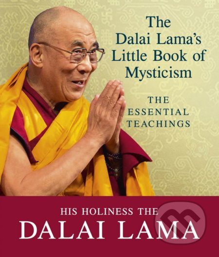 The Dalai Lama's Little Book of Mysticism (The Essential Teachings) - kniha z kategorie Filozofie