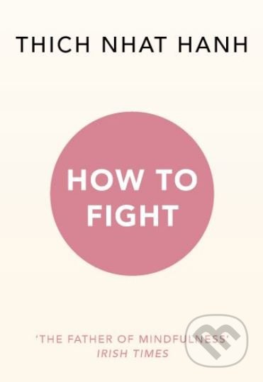 How To Fight - Thich Nhat Hanh - kniha z kategorie Filozofie