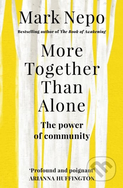 More Together Than Alone (The Power of Community) - Mark Nepo - kniha z kategorie Psychologie