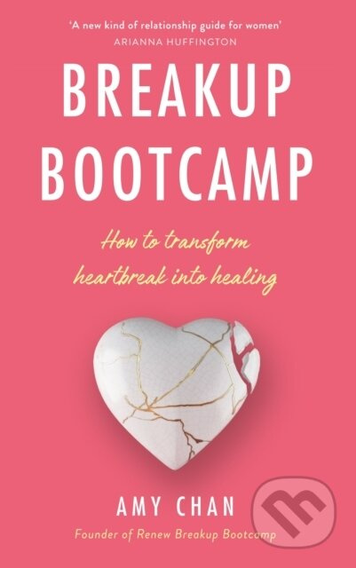 Breakup Bootcamp (How to Transform Heartbreak into Healing) - kniha z kategorie Psychologie