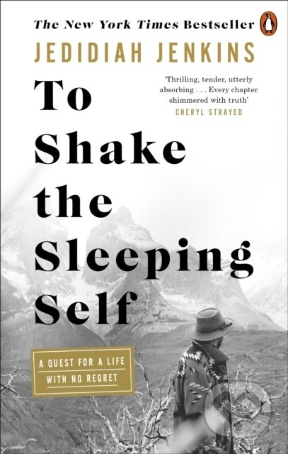 To Shake the Sleeping Self (A Quest for a Life with No Regret) - kniha z kategorie Cestopisy