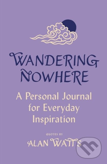 Wandering Nowhere (A Personal Journal for Everyday Inspiration)