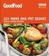 101 More One-Pot Dishes - GOOD FOOD