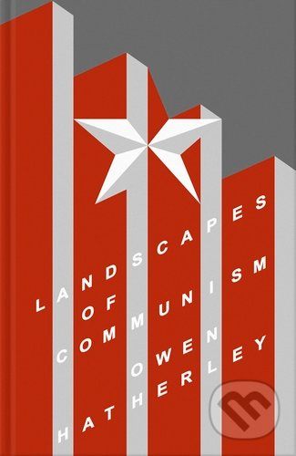 Landscapes of Communism (A History Through Buildings) - kniha z kategorie Odborné a naučné
