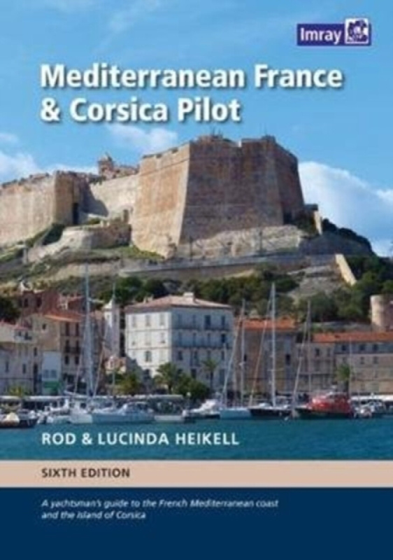 Mediterranean France and Corsica Pilot - Rod Heikell, Lucinda Heikell