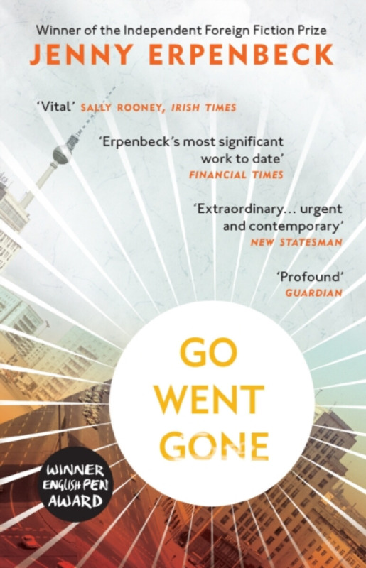 Go, Went, Gone - Jenny Erpenbeck - kniha z kategorie Beletrie