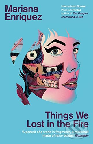 Things We Lost in the Fire - Mariana Enriquez - kniha z kategorie Společenská beletrie
