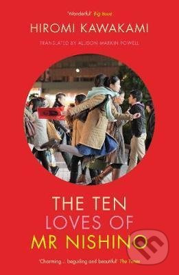 The Ten Loves of Mr Nishino - Hiromi Kawakami - kniha z kategorie Beletrie