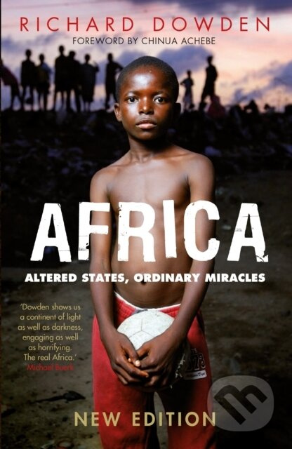 Africa (Altered States, Ordinary Miracles) - Richard Dowden - kniha z kategorie Historie