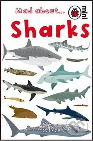 Mad About Sharks - Jane Deborah Murrell