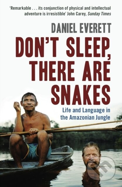 Don't Sleep, There are Snakes (Life and Language in the Amazonian Jungle) - kniha z kategorie Humanitné a spoločenské vedy