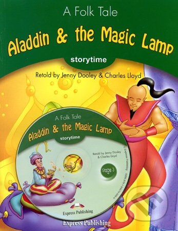 Storytime 3 Aladdin a the Magic Lamp - Pupil´s Book (+ Audio CD) Express Publishing