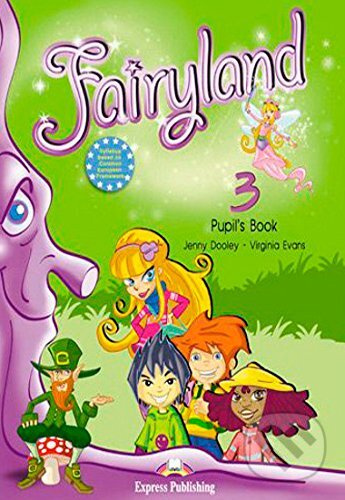 Fairyland 3: Pupil's book +CD+CERT* - Virginia Evans,Jenny Dooley - kniha z kategorie Jazykové učebnice a slovníky