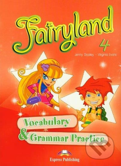 Fairyland 4 Vocabulary a Grammar Practice Express Publishing