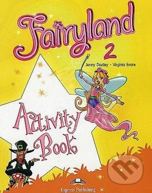 Fairyland 2 - activity book + interactive eBook (CZ) Express Publishing
