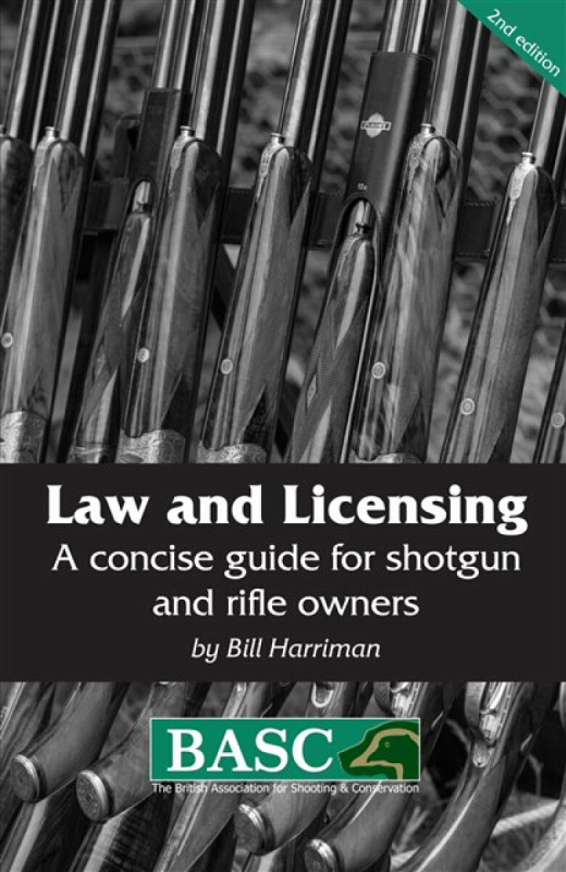 Law and Licensing - Bill Harriman, Bill British Association for Shooting Conservation